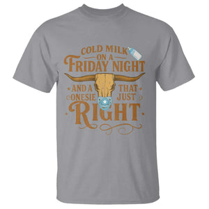 Funny Cold Milk On A Friday Night And A Onesie That Fits Just Right T Shirt Longhorn Cow Skull TS11 Sport Gray Print Your Wear