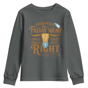 Funny Cold Milk On A Friday Night And A Onesie That Fits Just Right Youth Sweatshirt Longhorn Cow Skull TS11 Dark Heather Print Your Wear