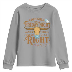 Funny Cold Milk On A Friday Night And A Onesie That Fits Just Right Youth Sweatshirt Longhorn Cow Skull TS11 Sport Gray Print Your Wear