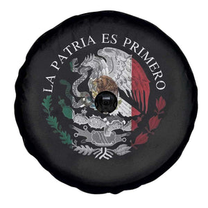 Mexican Pride Spare Tire Cover La Patria Es Primero Coat Of Arms TS11 Print Your Wear