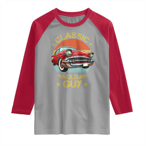 Funny Classic Old Guy Raglan Shirt Humor Saying Classic Car Lover TS11 Sport Gray Red Print Your Wear