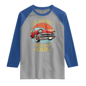 Funny Classic Old Guy Raglan Shirt Humor Saying Classic Car Lover TS11 Sport Gray Royal Print Your Wear