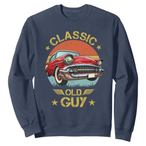 Funny Classic Old Guy Sweatshirt Humor Saying Classic Car Lover TS11 Navy Print Your Wear