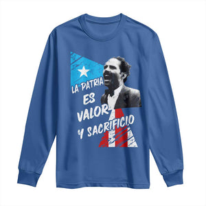 Pedro Albizu Campos Long Sleeve Shirt La Patria Es Valor Y Sacrificio Puerto Rican Leader TS11 Royal Blue Print Your Wear