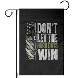 Don't Let The Hard Days Win Garden Flag Inspirational Mental Health Gun Camo American Flag TS11 Black Print Your Wear