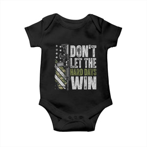 Don't Let The Hard Days Win Baby Onesie Inspirational Mental Health Gun Camo American Flag TS11 Black Print Your Wear