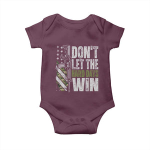 Don't Let The Hard Days Win Baby Onesie Inspirational Mental Health Gun Camo American Flag TS11 Maroon Print Your Wear