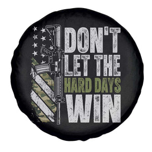 Don't Let The Hard Days Win Spare Tire Cover Inspirational Mental Health Gun Camo American Flag TS11 Print Your Wear