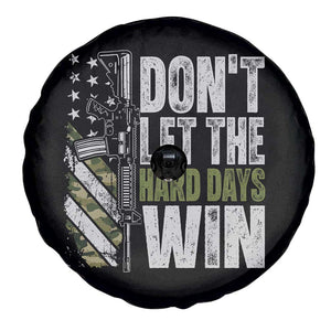 Don't Let The Hard Days Win Spare Tire Cover Inspirational Mental Health Gun Camo American Flag TS11 Print Your Wear