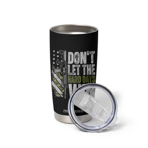 Don't Let The Hard Days Win Tumbler Cup Inspirational Mental Health Gun Camo American Flag TS11 Print Your Wear