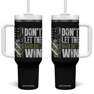 Don't Let The Hard Days Win Tumbler With Handle Inspirational Mental Health Gun Camo American Flag TS11 One Size: 40 oz Black Print Your Wear