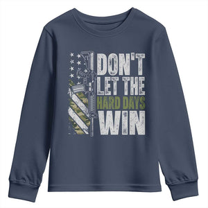 Don't Let The Hard Days Win Youth Sweatshirt Inspirational Mental Health Gun Camo American Flag TS11 Navy Print Your Wear