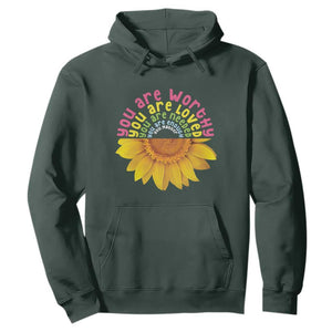 Unity Day Hoodie You Are Worthy You Are Loved You Are Needeed You Matter Sunflower TS11 Dark Forest Green Print Your Wear