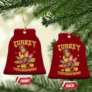 Funny Turkey And Touchdowns Ceramic Ornament Thanksgiving American Football Fall Season TS11 Print Your Wear