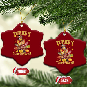 Funny Turkey And Touchdowns Ceramic Ornament Thanksgiving American Football Fall Season TS11 Print Your Wear