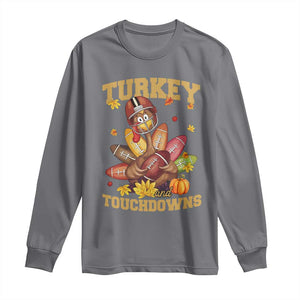 Funny Turkey And Touchdowns Long Sleeve Shirt Thanksgiving American Football Fall Season TS11 Charcoal Print Your Wear