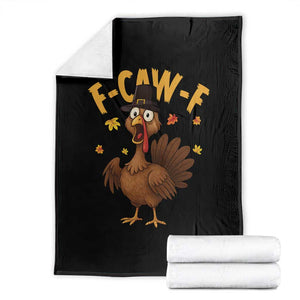 Funny F Caw F Thanksgiving Turkey Throw Blanket Poultry Humor TS11 Black Print Your Wear