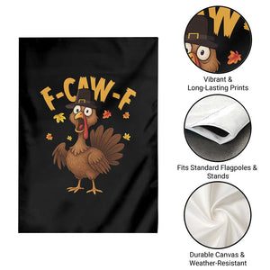 Funny F Caw F Thanksgiving Turkey Garden Flag Poultry Humor TS11 Print Your Wear