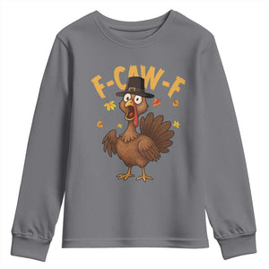 Funny F Caw F Thanksgiving Turkey Youth Sweatshirt Poultry Humor TS11 Charcoal Print Your Wear