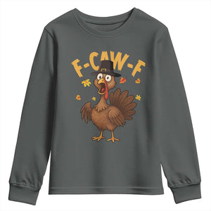 Funny F Caw F Thanksgiving Turkey Youth Sweatshirt Poultry Humor TS11 Dark Heather Print Your Wear
