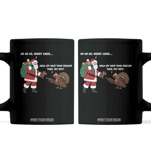 Funny Thanksgiving Christmas Coffee Mug Wait Your Turn Fat Boy Santa Turkey Thanksmas TS11 Black Print Your Wear