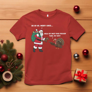 Funny Thanksgiving Christmas T Shirt Wait Your Turn Fat Boy Santa Turkey Thanksmas TS11 Red Print Your Wear