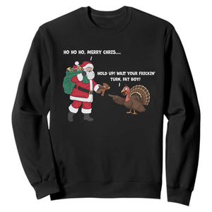 Funny Thanksgiving Christmas Sweatshirt Wait Your Turn Fat Boy Santa Turkey Thanksmas TS11 Black Print Your Wear