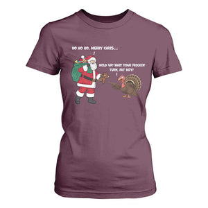 Funny Thanksgiving Christmas T Shirt For Women Wait Your Turn Fat Boy Santa Turkey Thanksmas TS11 Maroon Print Your Wear
