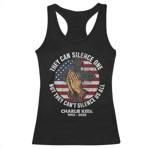 Charlie Kirk Memorial Racerback Tank Top They Can Silence One But They Cant Silence Us All TS11 Black Print Your Wear