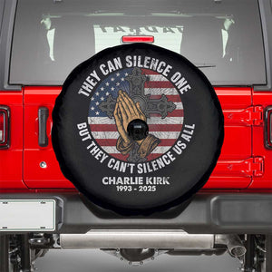 Charlie Kirk Memorial Spare Tire Cover They Can Silence One But They Cant Silence Us All TS11 Black Print Your Wear