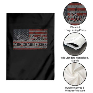 We Are Charlie Kirk Garden Flag We The People Vintage American Flag TS11 Print Your Wear
