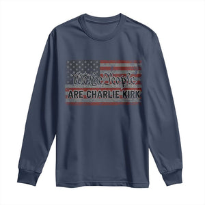 We Are Charlie Kirk Long Sleeve Shirt We The People Vintage American Flag TS11 Navy Print Your Wear