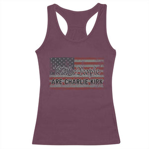 We Are Charlie Kirk Racerback Tank Top We The People Vintage American Flag TS11 Maroon Print Your Wear