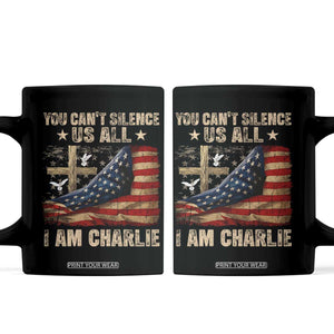 I Am Charlie Kirk Coffee Mug You Cant Silence Us All Vintage American Flag TS11 Black Print Your Wear