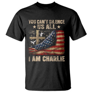 I Am Charlie Kirk T Shirt You Cant Silence Us All Vintage American Flag TS11 Black Print Your Wear