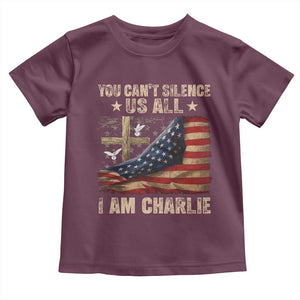 I Am Charlie Kirk Toddler T Shirt You Cant Silence Us All Vintage American Flag TS11 Maroon Print Your Wear