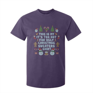 Funny Christmas T Shirt For Kid This Is My It's Too Hot For Ugly Christmas Sweater Shirt Knitted Xmas TS11 Purple Print Your Wear