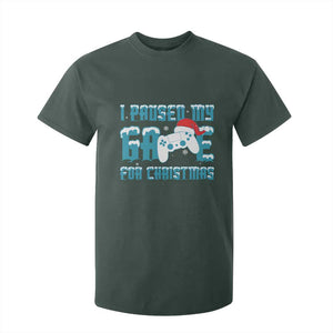 Funny Christmas Gamers T Shirt For Kid I Paused My Game For Christmas Snowy Santa Hat TS11 Dark Forest Green Print Your Wear