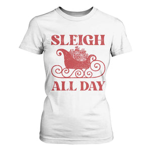 Funny Christmas T Shirt For Women Sleigh All Day Xmas Santa's Sleigh TS11 White Print Your Wear