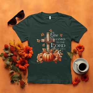 Thanksgiving Christ T Shirt Give Thanks To The Lord Psalm 136:1 Pumpkin Cross TS11 Dark Forest Green Print Your Wear