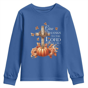 Thanksgiving Christ Youth Sweatshirt Give Thanks To The Lord Psalm 136:1 Pumpkin Cross TS11 Royal Blue Print Your Wear