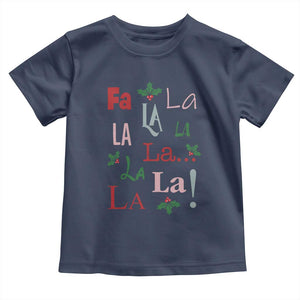 Funny Fa La La 8 Christmas Carol Song Toddler T Shirt Holiday Mistletoe TS11 Navy Print Your Wear