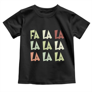 Funny Fa La La 8 Christmas Carol Song Holiday Toddler T Shirt TS11 Black Print Your Wear
