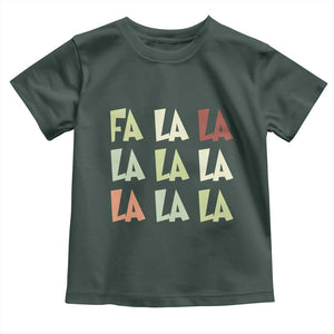 Funny Fa La La 8 Christmas Carol Song Holiday Toddler T Shirt TS11 Dark Forest Green Print Your Wear