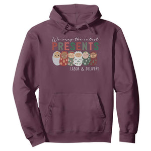Funny Christmas Labor And Delivery Nurse Hoodie We Wrap The Cutest Presents L&D Nurse TS11 Maroon Print Your Wear