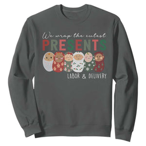 Funny Christmas Labor And Delivery Nurse Sweatshirt We Wrap The Cutest Presents L&D Nurse TS11 Dark Heather Print Your Wear