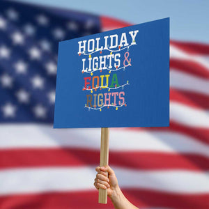Funny Feminist LGBT Christmas Protest Sign Holiday Lights And Equal Rights Led Lights TS11 Horizontal 18" × 24" Blue Print Your Wear