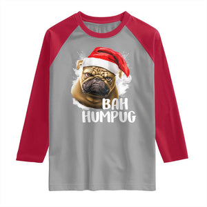 Funny Christmas Pug Dog Raglan Shirt Bah Humpug Humbug Cute Pet TS11 Sport Gray Red Print Your Wear