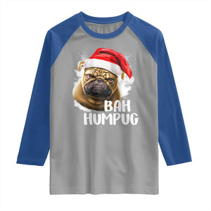 Funny Christmas Pug Dog Raglan Shirt Bah Humpug Humbug Cute Pet TS11 Sport Gray Royal Print Your Wear