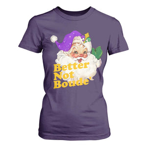 Funny Christmas Retro Cajun Louisiana Santa T Shirt For Women Better Not Boude' New Orleans Saint Symbol TS11 Purple Print Your Wear